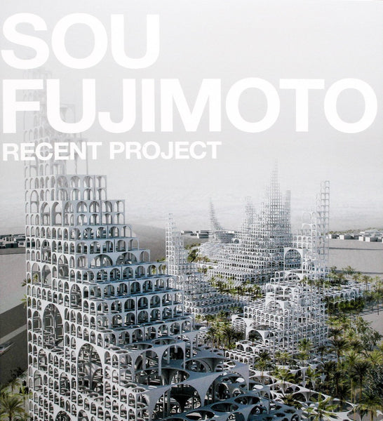 Sou Fujimoto: Recent Project