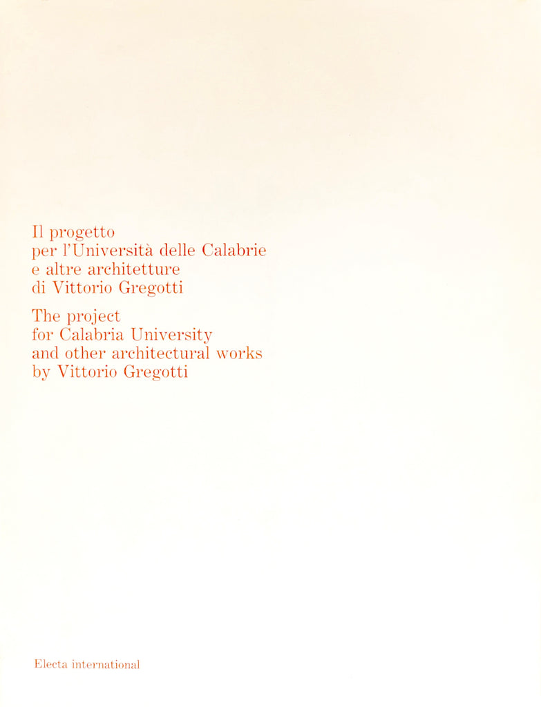 The Project for Calabria University and other architectural works by Vittorio Gregotti