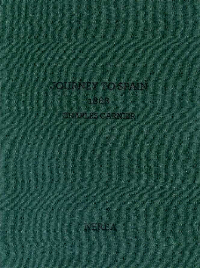 Charles Garnier - Journey To Spain