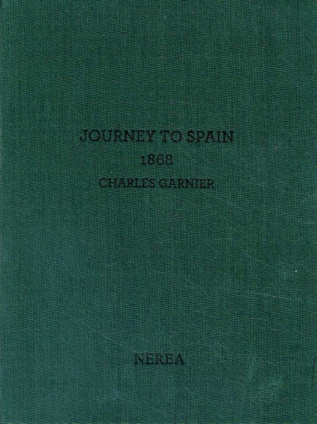 Charles Garnier - Journey To Spain