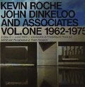 Kevin Roche John Dinkeloo And Associates VOL. One 1962-1975