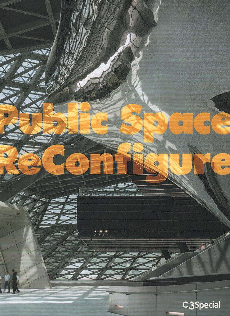 Public Space ReConfigure C3 Special