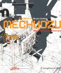 Mechudzu: New Rhetorics for Architecture