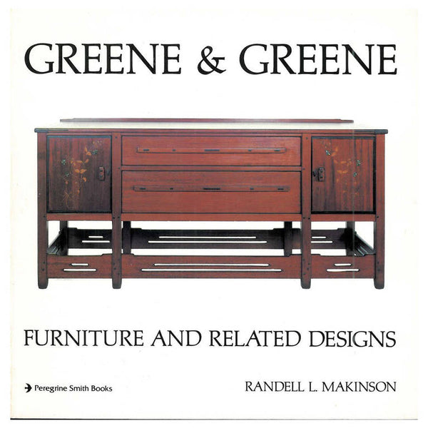 Greene & Greene II: Furniture and Related Designs