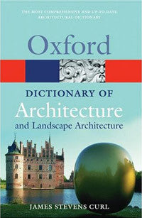 Oxford Dictionary of Architecture and Landscape Architecture, Second Edition