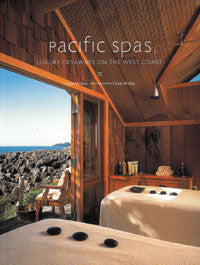 Pacific Spas: Luxury Getaways on the West Coast