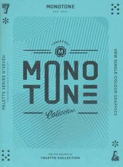 Palette 07: Monotone: New Single Colour Designs