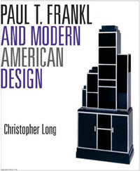 Paul T. Frankl and Modern American Design