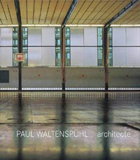 Paul Waltenspuhl: Architecte