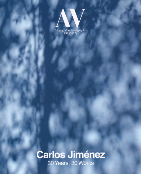AV Monographs 196: Carlos Jimenez 30 Years, 30 Works
