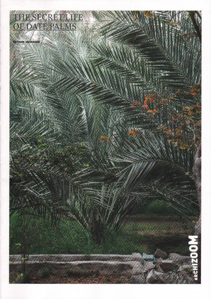 The Secret Life Of Date Palms