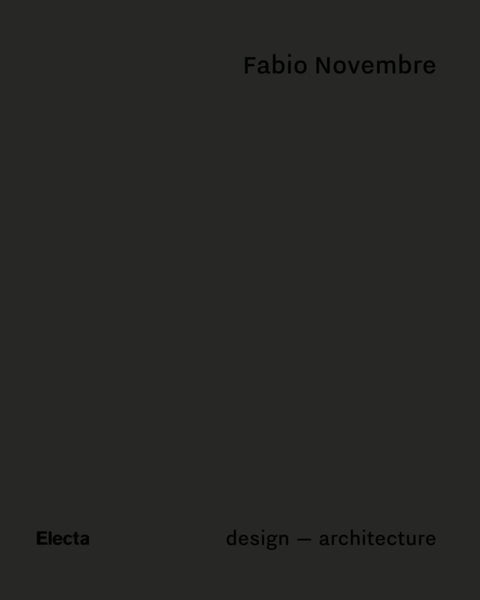 Fabio Novembre: Design - Architecture