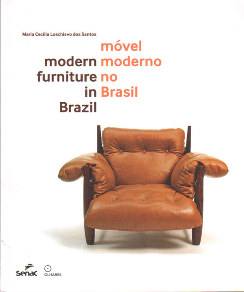 Móvel Moderno No Brasil / Modern Furniture in Brazil