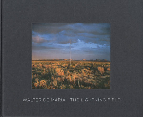 Walter De Maria: The Lightning Field