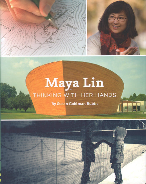 Maya Lin: Thinking with Her Hands