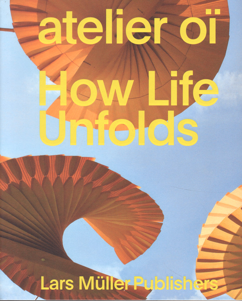 atelier oï: How Life Unfolds