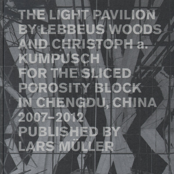 The Light Pavilion by Lebbeus Woods and Christoph a. Kumpusch