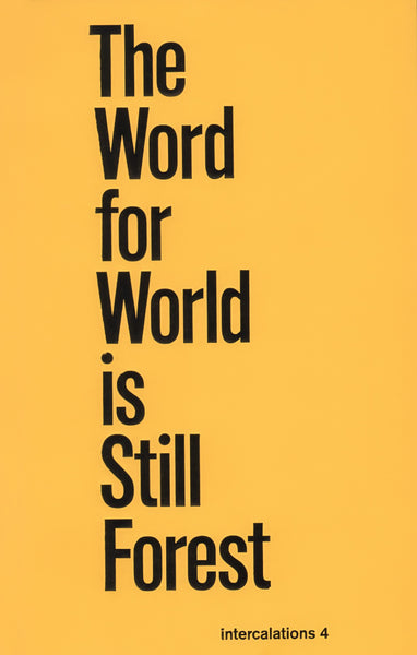 The Word For World Is Still Forest - Intercalations 4