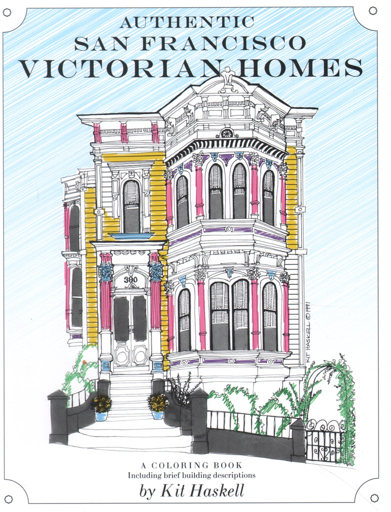 Authentic San Francisco's Victorian Homes: Coloring Book