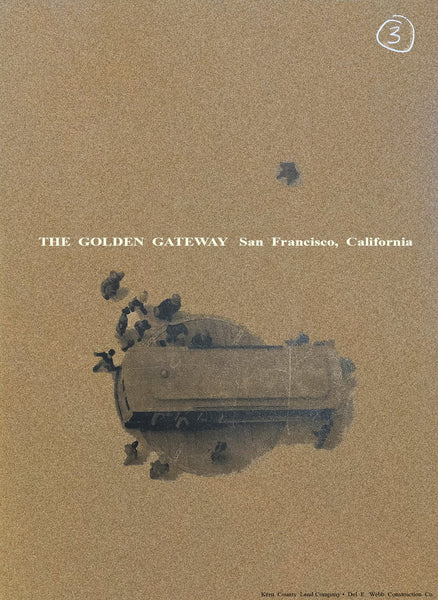 The Golden Gateway: the Development of The Golden Gateway prepared for the Redevelopment Agency of the City and County of San Francisco March 1960