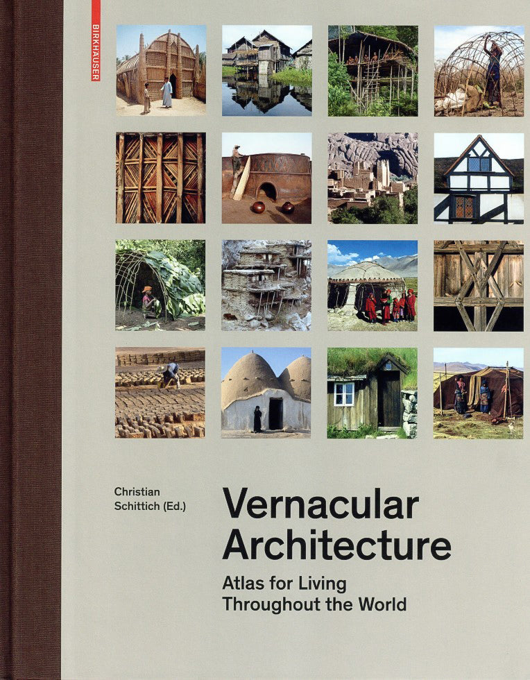Vernacular Architecture: Atlas for Living throughout the World