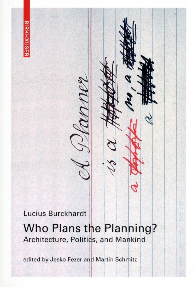 Who Plans the Planning: Architecture, Politics, and People