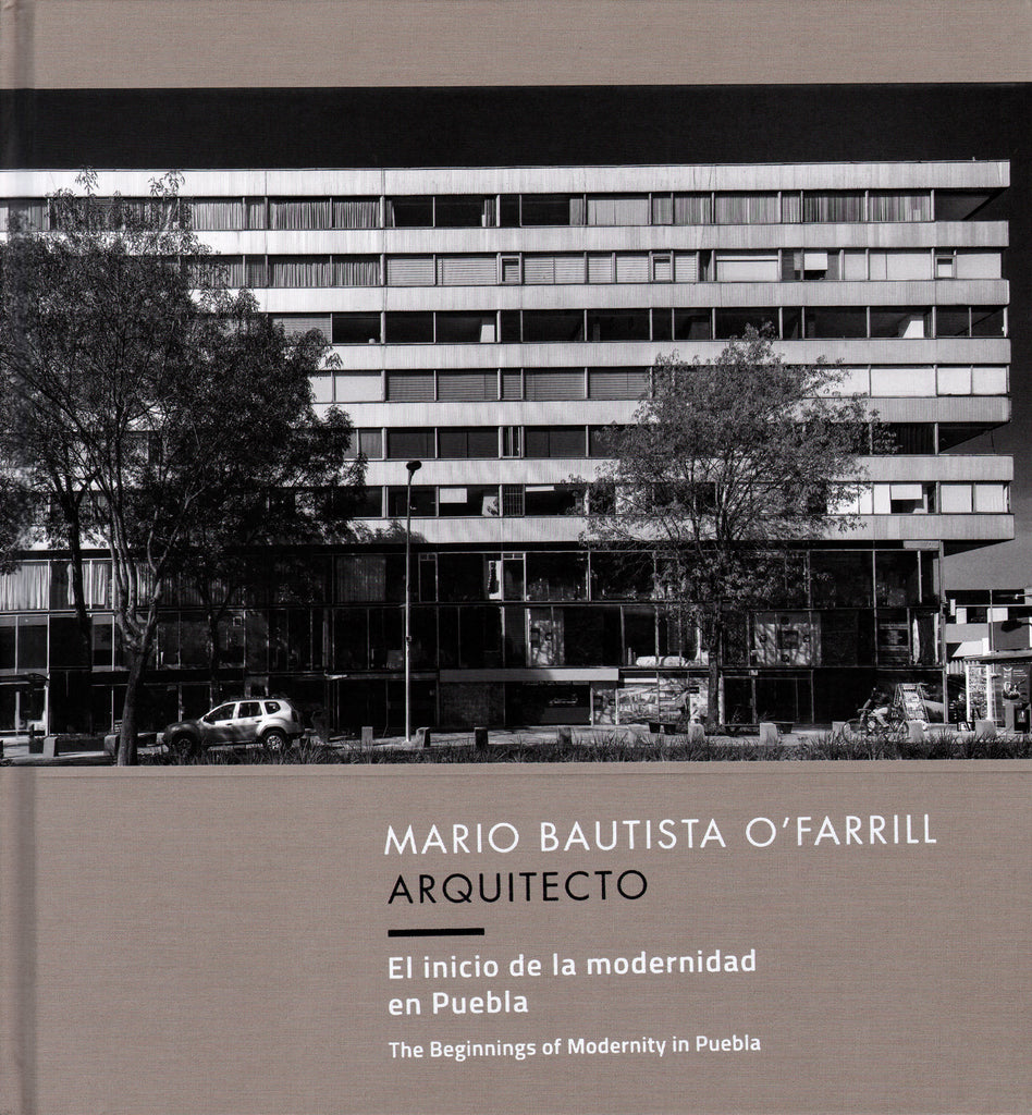 Mario Bautista O'Farril, Architect. The beginning of modernity in Mexico