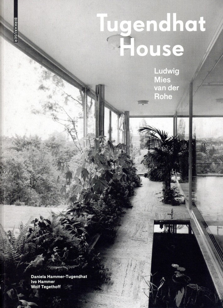 Tugendhat House: Ludwig Mies Van Der Rohe 3rd Edition