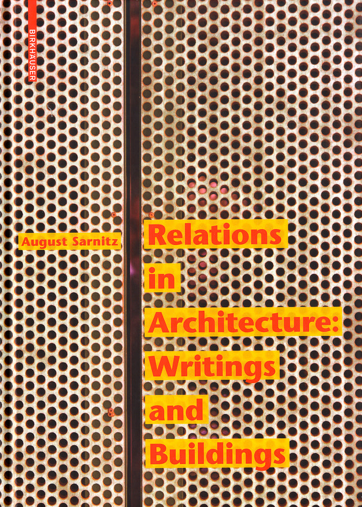 Relations in Architecture Writings and Buildings