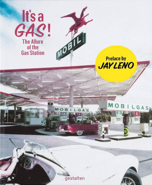 It's A Gas!: The Allure of the Gas Station