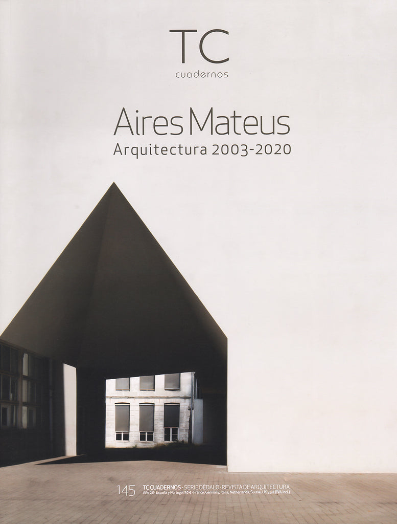 TC Cuadernos 145: Aires Mateus 2003-2020