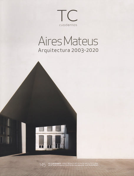 TC Cuadernos 145: Aires Mateus 2003-2020 – William Stout