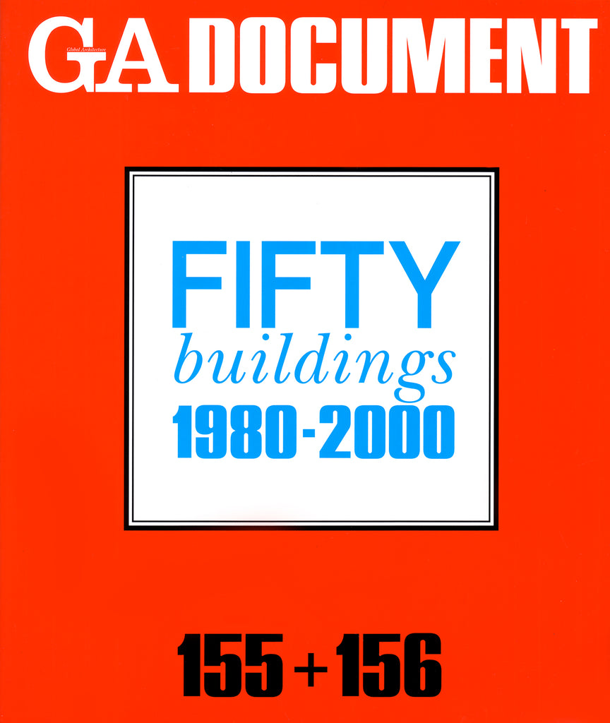 GA Document 155 + 156: Fifty Buildings 1980-2000