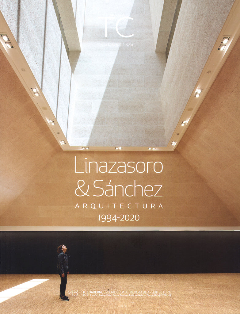 TC Cuadernos 148: Linazasoro & Sánchez Arquitectura 1994- 2020