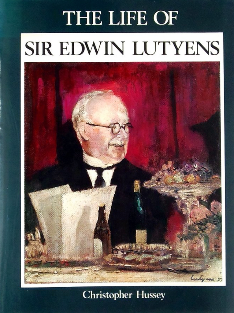 The Life of Sir Edwin Lutyens