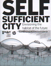 Self-Sufficient City: Envisioning the Habitat of the Future