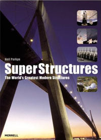 SuperStructures: The World's Greatest Modern Structures