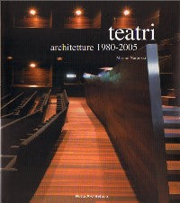 Teatri: Architetture 1980-2005