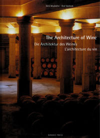 The Architecture of Wine: Bordeaux and Napa Valley
