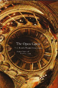The Open Circle: Peter Brook's Theatre Environment