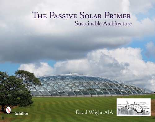 The Passive Solar Primer: Sustainable Architecture