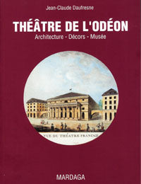 Theatre de l'Odeon: Architecture-Decors-Musee