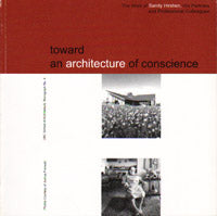 Toward an Architecture of Conscience: The Work of Sandy Hirshen, His Partners and Professional Colleagues