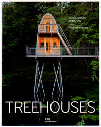 Treehouses. Small Spaces in Nature