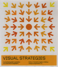 Visual Strategies: A Practical Guide to Graphics for Scientists and Engineers