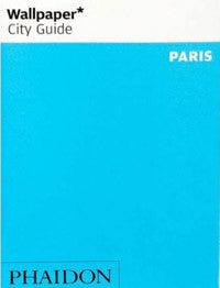 Wallpaper City Guide: Paris