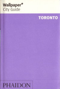 Wallpaper City Guide: Toronto
