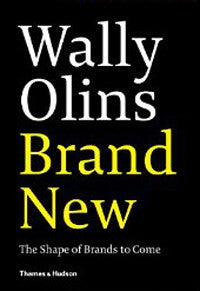 Wally Olins: Brand New - The Shape of Brands to Come