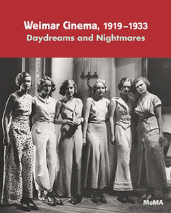 Weimar Cinema 1919-1933: Daydreams and Nightmares