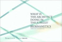 What is the Architect Doing in the Jungle? Biornametics